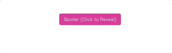 An animation showing a mouse clicking on the spoiler button to reveal hidden text.